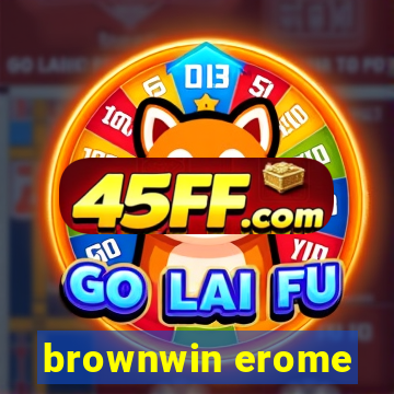 brownwin erome